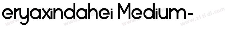 eryaxindahei Medium字体转换